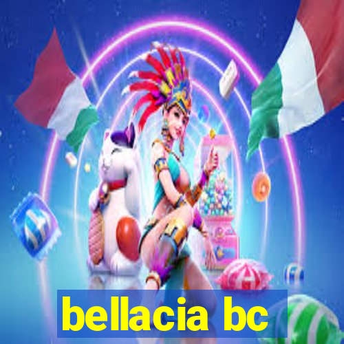 bellacia bc